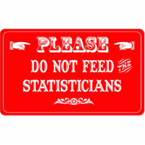 Do Not Feed The Statisticians photo sculptures