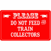Do Not Feed The Train Collectors photo sculptures by whatitis Do Not Feed The Train Collectors photo sculptures