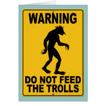 do_not_feed_the_trolls_card-p137475352086976007tra8_210.jpg