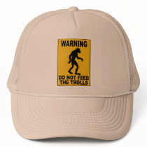 Do Not Feed the Trolls hats