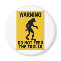 Do Not Feed the Trolls magnets