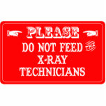 Do Not Feed The X-Ray Technicians photo sculptures