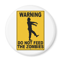 Do Not Feed the Zombies magnets by thefrozenduck Do Not Feed the Zombies magnets