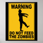 Do Not Feed the Zombies Print