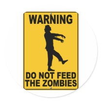Do Not Feed the Zombies stickers by thefrozenduck Do Not Feed the Zombies stickers