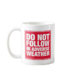Do Not Follow Mug