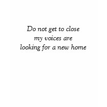 Do not get to closemy voices arelooking for a n... t-shirts by AuntieBluebear Do not get to closemy voices arelooking for a n... t-shirts