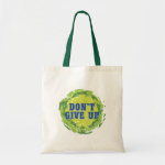 Do Not Give Up Bag Do Not Give Up Bag