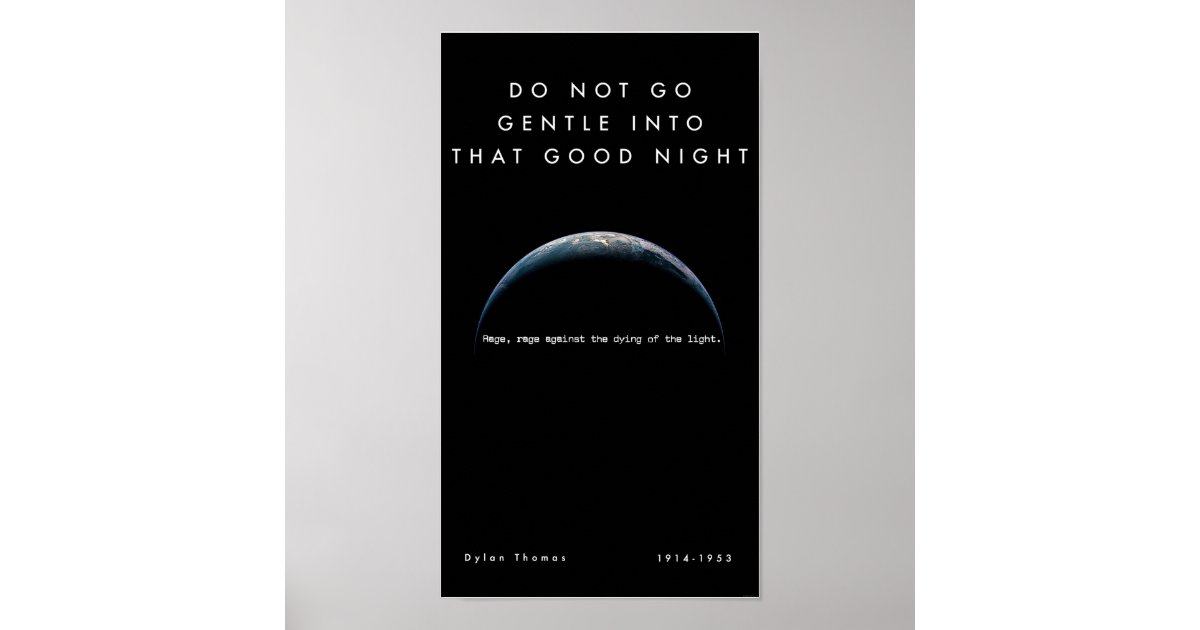 do not go gentle into that good night thesis do not go gentle into that good night thesis