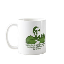 Do not go where the path may lead, mugs