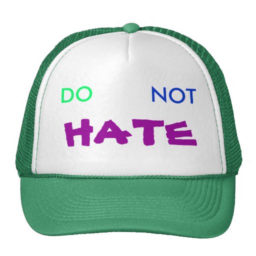 DO, NOT, HATE TRUCKER HAT Zazzle