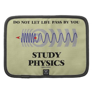 Do Not Let Life Pass By You Study Physics Planner