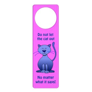 Do Not Let the Cat Out Cartoon Cat Pink Door Sign Door Knob Hanger