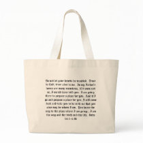 Do not let your hearts be troubled. Trust in G... bags by christianartist Do not let your hearts be troubled. Trust in G... bags