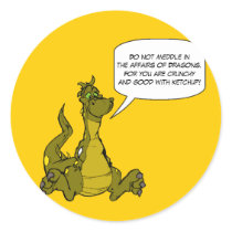 Do not meddle in the affairs of Dragons. Stickers
