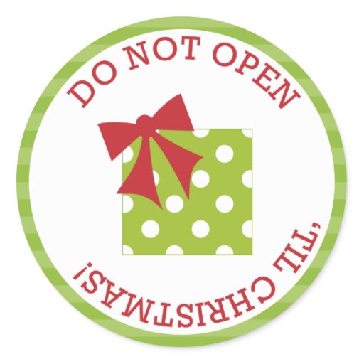 Do Not Open Til Christmas Stickers