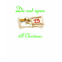 Do not open till Christmas t-shirts