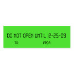 Do not open until 12-25-09 Gift tags