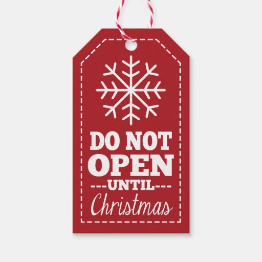 Do Not Open Until Christmas Snowflake red Pack Of Gift Tags Zazzle