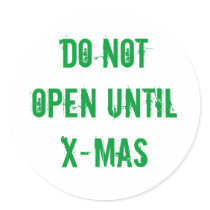 Do Not OPEN until X-Mas package labels stickers