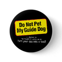 Do Not Pet My Guide Dog! buttons