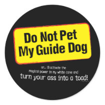 Do Not Pet My Guide Dog! stickers