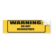 Do Not Resuscitate bumper stickers by Politicaltshirts Do Not Resuscitate bumper stickers