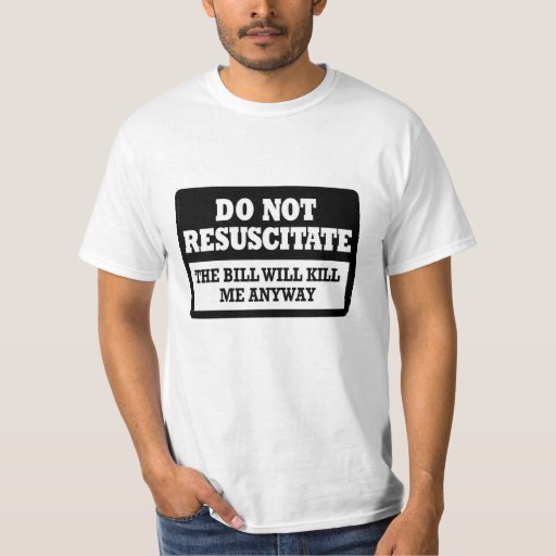Do Not Resuscitate Tee Shirt Zazzle