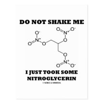 Do Not Shake Me I Just Took Some Nitroglycerin Postcard
