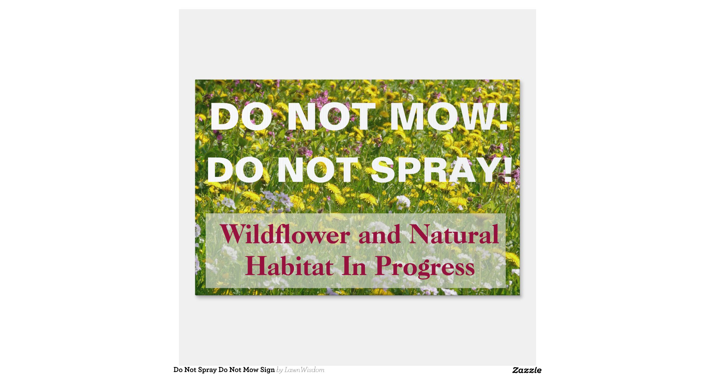 Do Not Spray Do Not Mow Sign Yard Sign | Zazzle