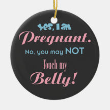 Do Not Touch My Belly Christmas Tree Ornament