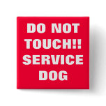 DO NOT TOUCH SERVICE DOG PINS