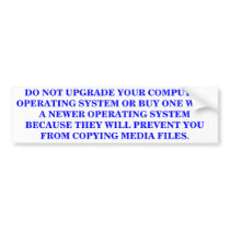 DO NOT UPGRADE YOUR COMPUTER OS bumper stickers