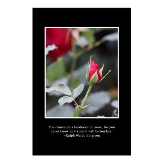 Do not wait too long to do kindness print