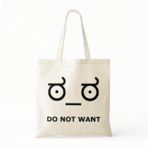 Do Not Want Disapproval Tote Bags