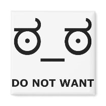 Do Not Want Disapproval Refrigerator Magnet