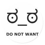 Do Not Want Disapproval stickers
