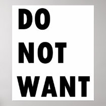 Do Not Want Posters