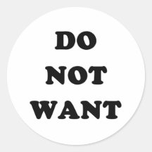 Do Not Want Stickers