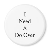 Do Over...1 Magnet