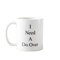 Do Over...1 Mugs