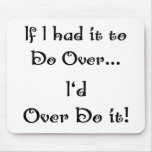 Do Over...2 Mouse Mats