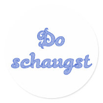 DO schaugst Bavarian saying Stickers