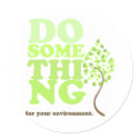 Do something for your environment stickers by Nutsucker_Republic Do something for your environment stickers