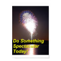 Do Something Spectacular posters