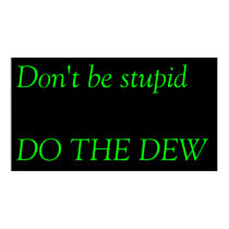 do the dew posters