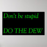 do the dew posters