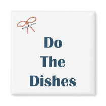 Do The Dishes Reminder Magnet