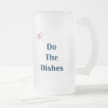 Do The Dishes Reminders Coffee Mug