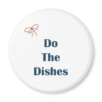 Do The Dishes Reminders Magnet